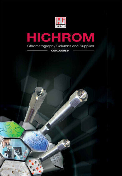 Hichrom Technical Chromatography Columns and Supplies Catalogue 9
