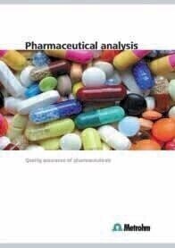 New Metrohm Brochure and Website “Pharmaceutical Analysis”