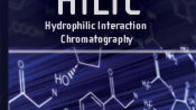 New HILIC Primer Broadens Understanding of Practical Uses for Invaluable Chromatographic Technique