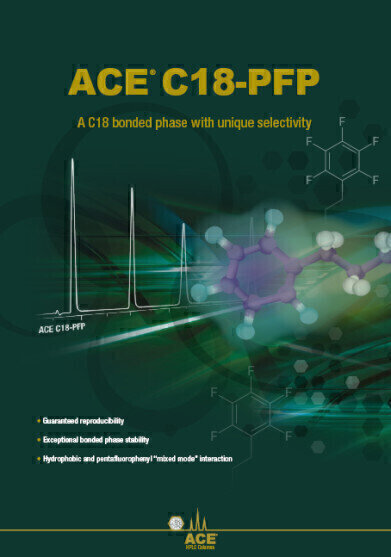 NEW ACE® C18-PFP - a unique C18 bonded HPLC column with the extra selectivity of a pentafluorophenyl (PFP) phase