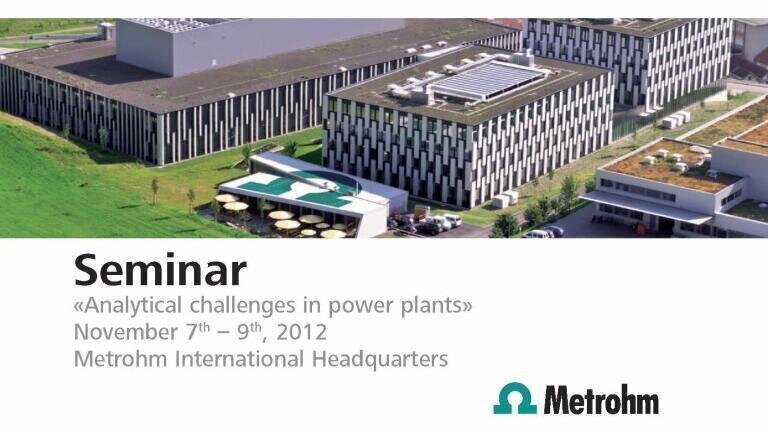 Seminar: Analytical Challenges in Power Plants; November 7th - 9th, 2012
