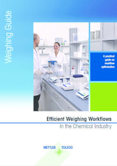 New Guide to Efficient Chemical-Industry Weighing Workflows Helps Users Maintain Quality While Improving Productivity