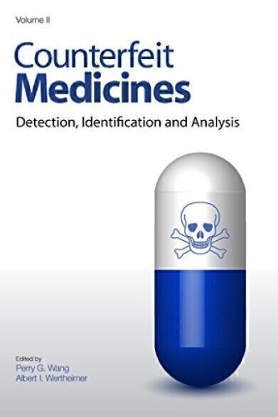 Counterfeit Medicines Volume II Detection, Identification and Analysis