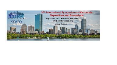 Experts Discuss What’s New in the World of Microscale Separations and Bioanalysis