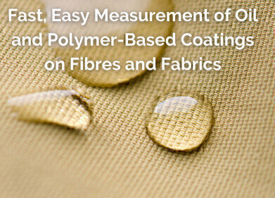 Fast, easy measurement of oil and polymer-based coatings on fibres and fabrics