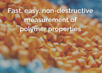 Fast, easy, and non-destructive measurement of polymer properties