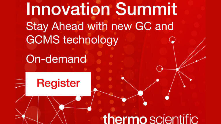 Innovation Summit: Stay ahead with new GC and GCMS technology