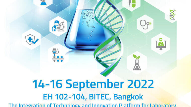 Thailand LAB INTERNATIONAL 2022 and Bio Asia Pacific 2022 are Now Ready for the Pre-registration!
