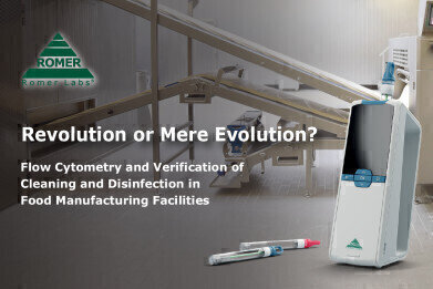 Revolution or Mere Evolution? Flow Cytometry and Verification of Cleaning and Disinfection in Food Manufacturing Facilities