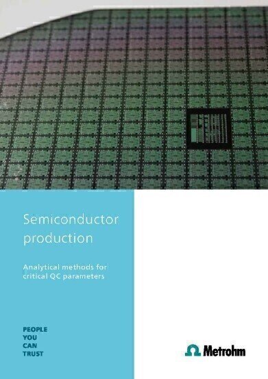 Semiconductor Production: Overview of Analytical Methods for Monitoring Critical QC Parameters