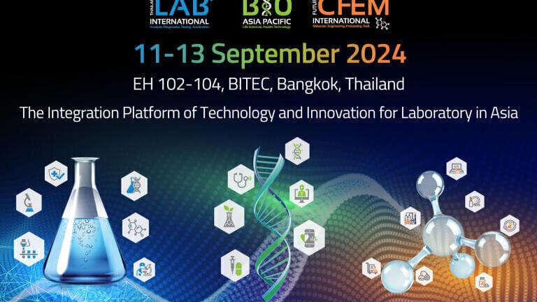 Bigger and Better than Ever: Thailand LAB INTERNATIONAL, Bio Asia Pacific, and Future Chem INTERNATIONAL 2024