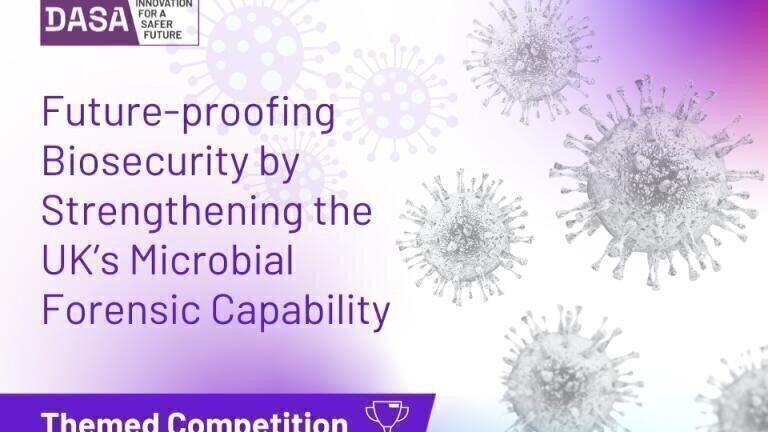 Enhancing UK biosecurity: Ministry of Defence launches £1 million competition to augment microbial forensics capability