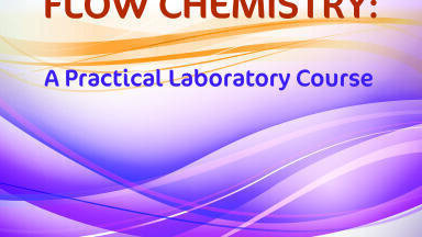 Free flow chemistry teaching manual now available for download