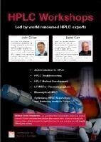HPLC Workshops 2007 Led by World Renowned HPLC Experts